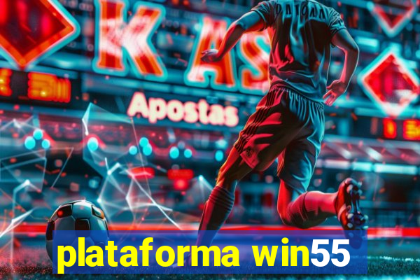 plataforma win55